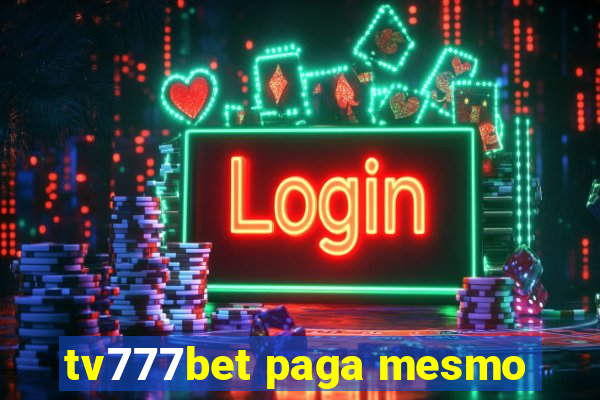 tv777bet paga mesmo